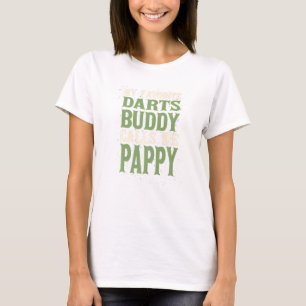 Mijn favoriete boeddy Darts Pappy Dart Board Pa Ho T-shirt