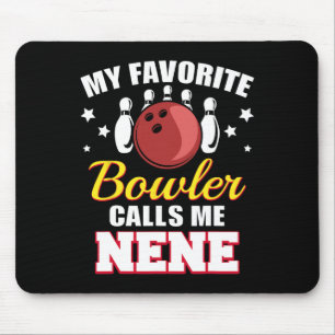 Mijn favoriete bowler noemt me Nene Funny Bowling Muismat