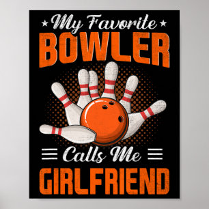 Mijn favoriete bowler noemt me Vriendin bowling pl Poster