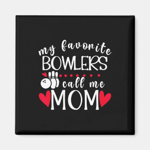 Mijn favoriete bowlers noemen me moeder bowling mo magneet