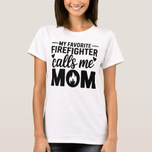 Mijn favoriete brandweerman noemt me mama wit t-shirt