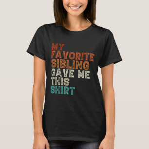Mijn favoriete broer gaf me deze grappige broer zu t-shirt
