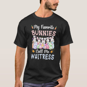 Mijn favoriete Bunnies noemen me Waitress Cute Eas T-shirt