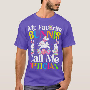 Mijn favoriete Bunny noemt me Opticien Pasen T-shirt