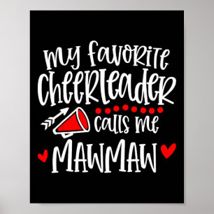 Mijn favoriete cheerleader noemt me Mawmaw Funny C Poster