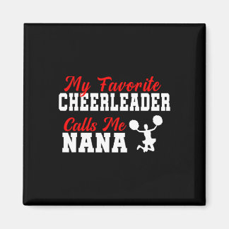 Mijn favoriete cheerleader noemt me Nana Funny Nan Magneet