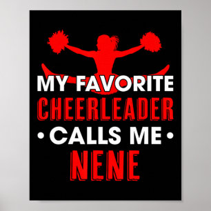 Mijn favoriete cheerleader noemt me Nene Cheerlead Poster
