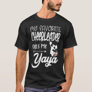 Mijn favoriete cheerleader noemt me Yaya Cheerlead T-shirt