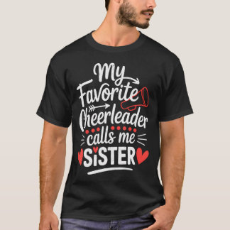 Mijn favoriete cheerleader noemt me zus Cheerleadi T-shirt