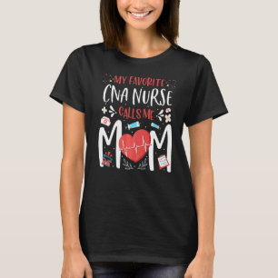 Mijn favoriete cna verpleegster noemt me moeders d t-shirt