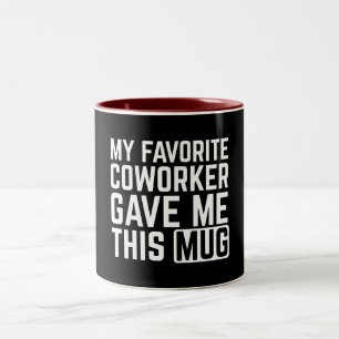 Mijn favoriete collega gaf me deze mok