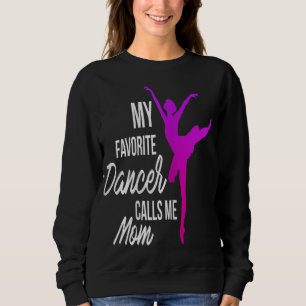 Mijn favoriete danser noemt me mam - Dance mom Trui