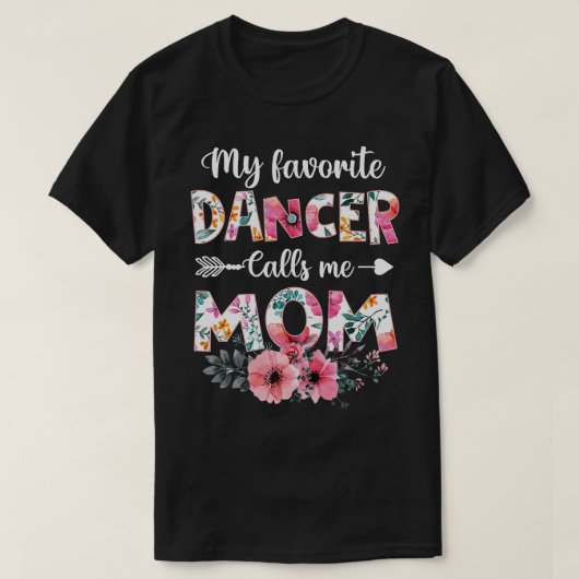 Mijn favoriete danser noemt me mama dansend Mam Mo T-shirt (Design voorkant)