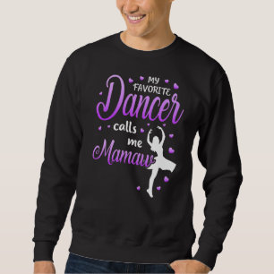 Mijn favoriete danser noemt me Mamaw Dance Grandma Trui