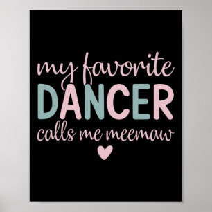 Mijn favoriete danser noemt me Meemaw Funny Dance Poster