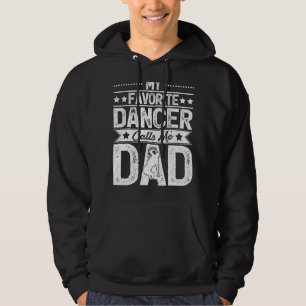 Mijn favoriete danser noemt me papa Dance Vaderdag Hoodie