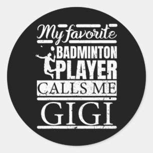 Mijn favoriete Dminton-speler noemt me Gigi Ronde Sticker