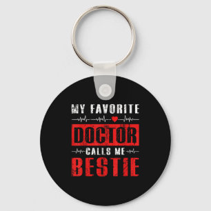 Mijn favoriete dokter noemt me beste vriendin sleutelhanger