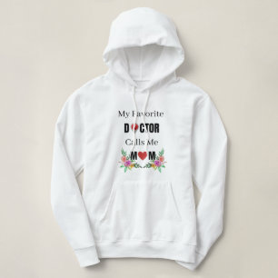 Mijn favoriete dokter noemt me mam, het cadeau van hoodie