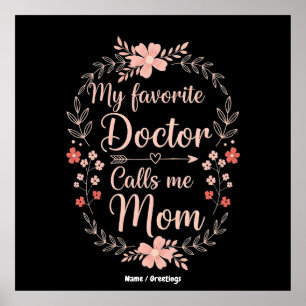 Mijn favoriete dokter noemt me mama leuk cadeau poster