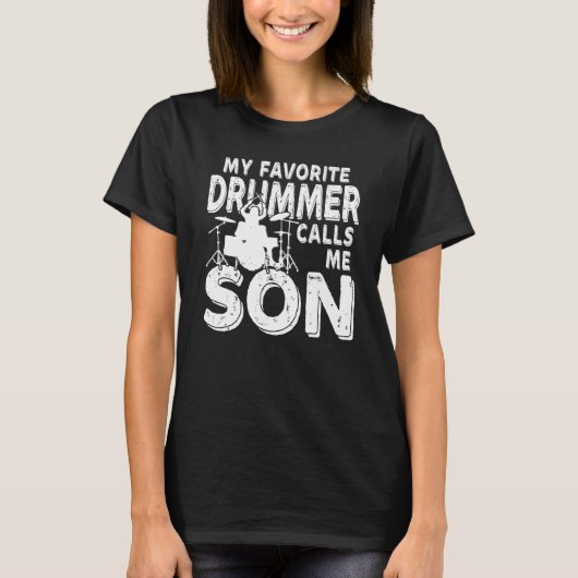 Mijn favoriete drummer noemt me Son Drum T-shirt (Voorkant)