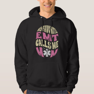 Mijn favoriete Emt noemt me moeder gezondheidszorg Hoodie