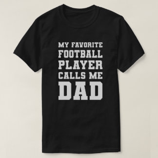 Mijn favoriete Football speler noemt me papa T-shirt