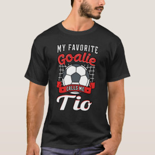 Mijn favoriete Goalie noemt me oom Soccer Player T-shirt