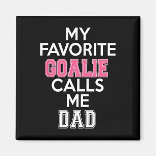 Mijn favoriete goalie noemt me vader hockeymeisje magneet