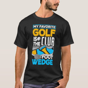 Mijn favoriete Golfclub is de voetwand Golf T-shirt