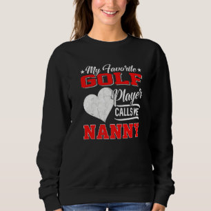 Mijn favoriete Golfspeler hoort me nanny Trui