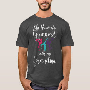 Mijn favoriete Gymnast roept me oma Love T-shirt
