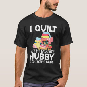 Mijn favoriete hobby verzamelt stof t-shirt