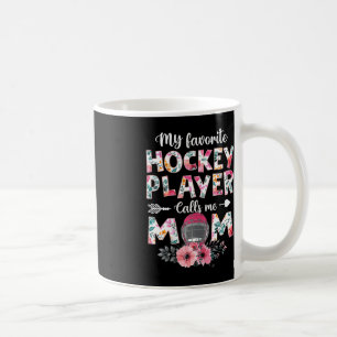 Mijn favoriete Hockey Player noemt me mama Hockey Koffiemok
