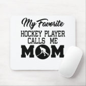 Mijn favoriete Hockey Player roept me mama Muismat (Met muis)