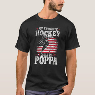 Mijn favoriete Hockey Player roept me Poppa Father T-shirt