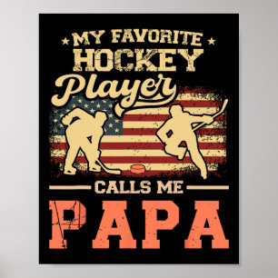 Mijn favoriete hockeyspeler noemt me papa Us Flag Poster