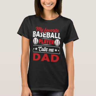 Mijn favoriete honkbalspeler roept me DAD-honkbal T-shirt