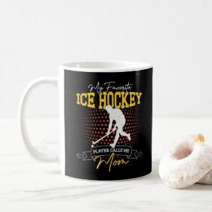 Mijn favoriete ijshockeyspeler noemt me mama grapp koffiemok