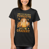 Mijn favoriete kalkoenen noemen me Granny Thanksgi T-shirt (Voorkant)