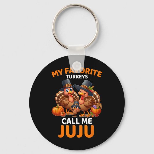 Mijn favoriete kalkoenen noemen me Juju Sleutelhanger (Voorkant)