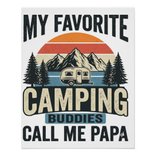 Mijn favoriete kampeer maatjes noemen me papa shir perfect poster