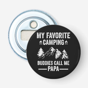 Mijn favoriete kamperen - vrienden noemen me papa button flesopener