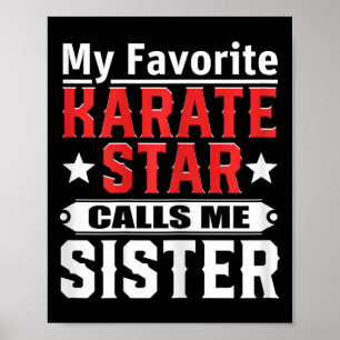 Mijn favoriete Karate Star belt me zuster Poster