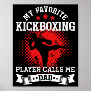 Mijn favoriete kickbokser noemt me papa Kickbox Poster
