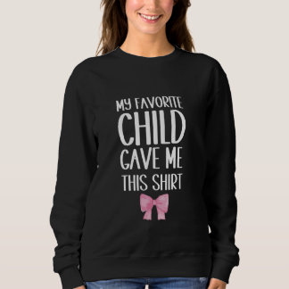 Mijn favoriete kind gaf me dit Shirt boog moeders