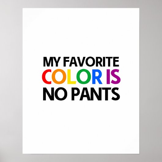 Mijn favoriete kleur is geen broek poster (Voorkant)