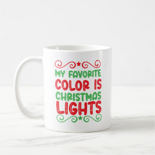 Mijn favoriete kleur is kerstverlichting koffiemok