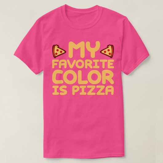 Mijn favoriete kleur is pizza 2 t-shirt (Design voorkant)