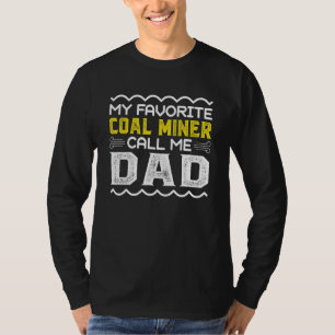 Mijn favoriete kolenmijner noemt me pap vaderdag t-shirt